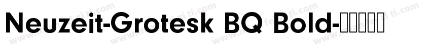Neuzeit-Grotesk BQ Bold字体转换